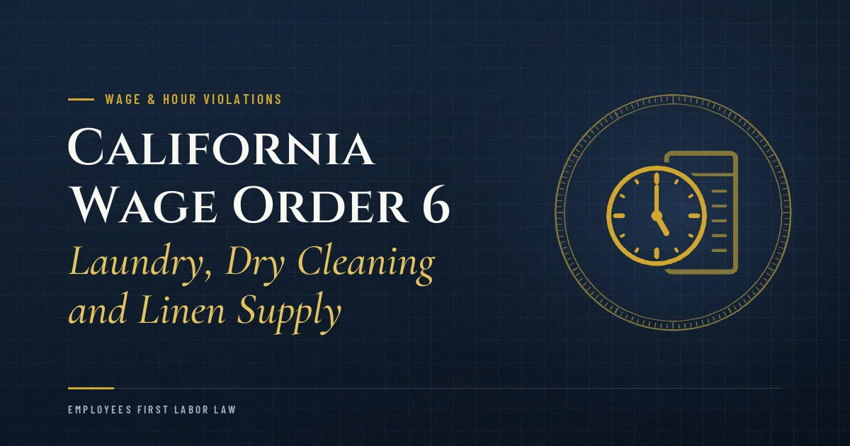 California Wage Order 6: Laundry, Dry Cleaning and Linen Supply