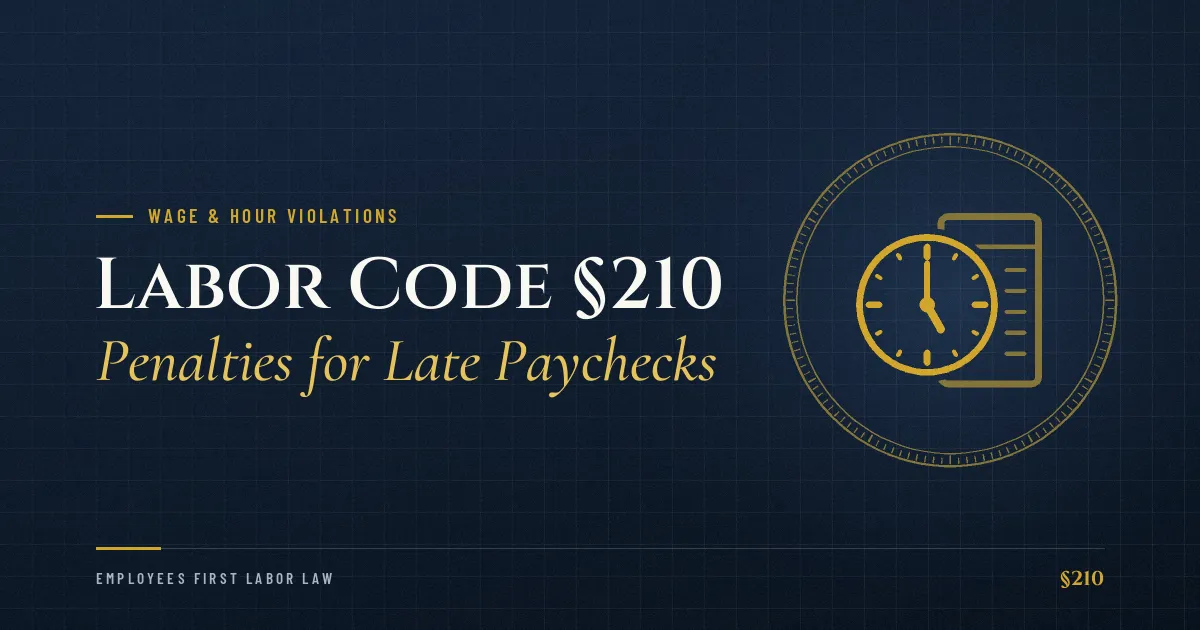 Labor Code §210 – Penalties for Late Paychecks