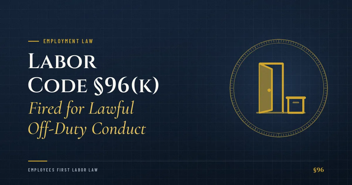 Labor Code §96(k) – Fired for Lawful Off-Duty Conduct