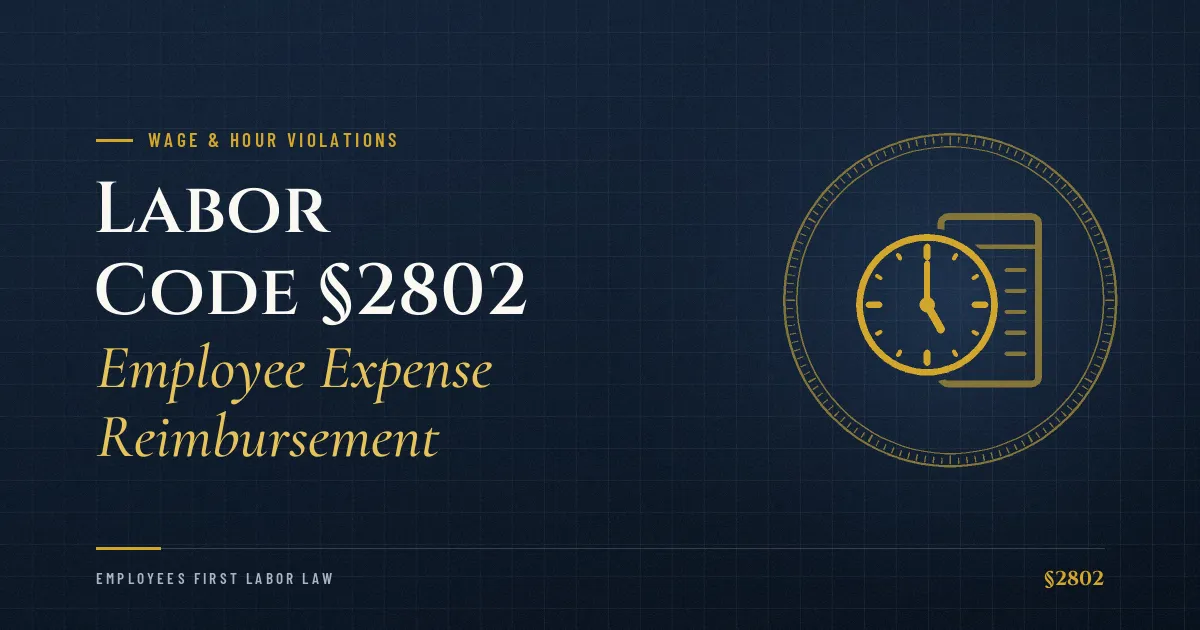 Labor Code §2802 – Employee Expense Reimbursement