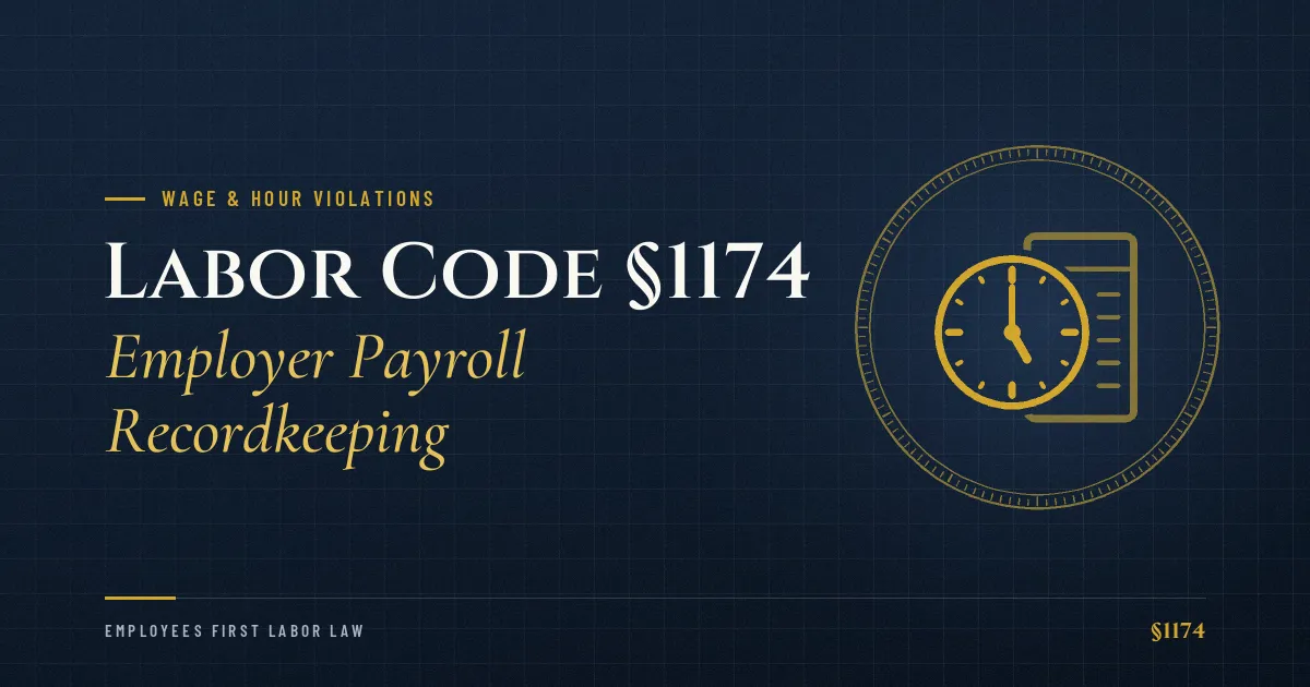 Labor Code §1174 – Employer Payroll Recordkeeping