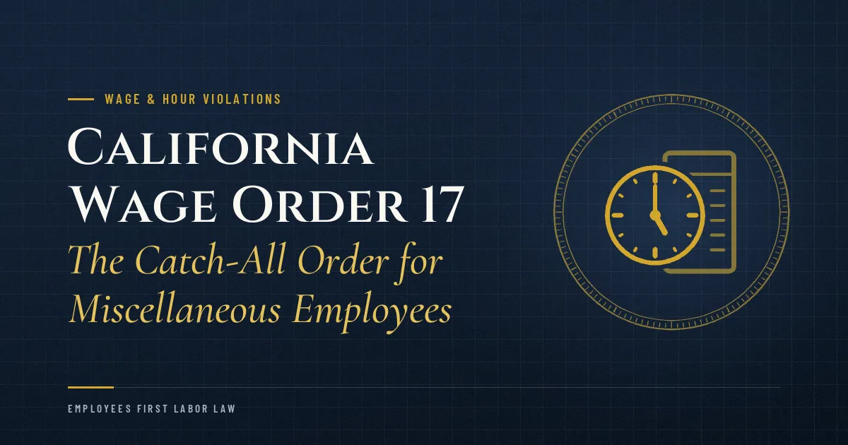 California Wage Order 17: The Catch-All Order for Miscellaneous Employees