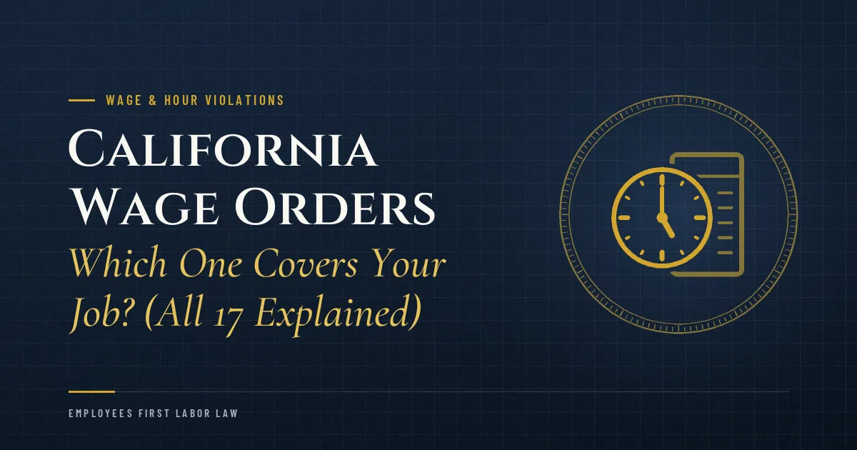 California Wage Orders: Which One Covers Your Job? (All 17 Explained)