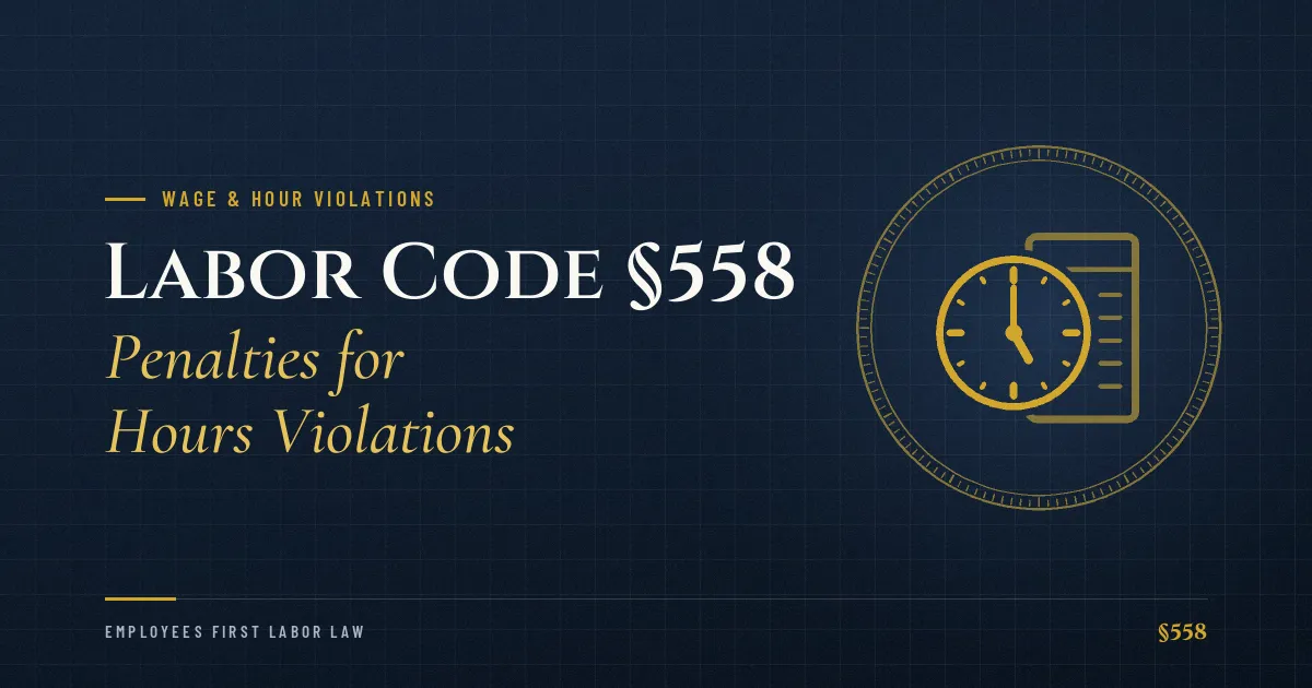 Labor Code §558 – Penalties for Hours Violations