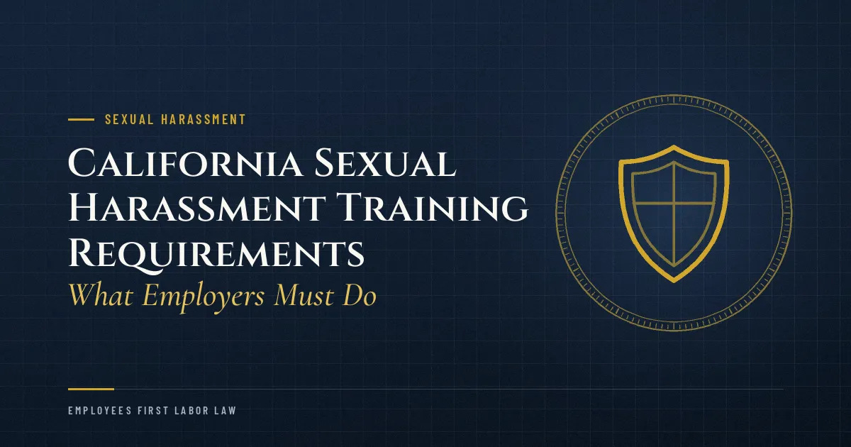 California Sexual Harassment Training Requirements: What Employers Must Do