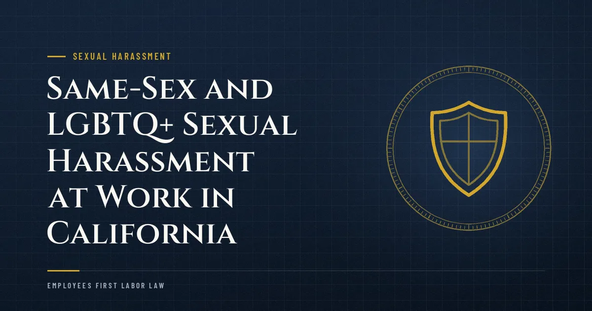 Same-Sex and LGBTQ+ Sexual Harassment at Work in California
