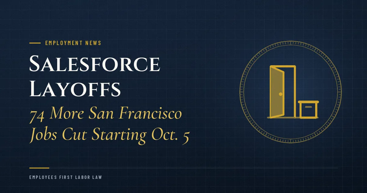 Salesforce Layoffs: 74 More San Francisco Jobs Cut Starting Oct. 5