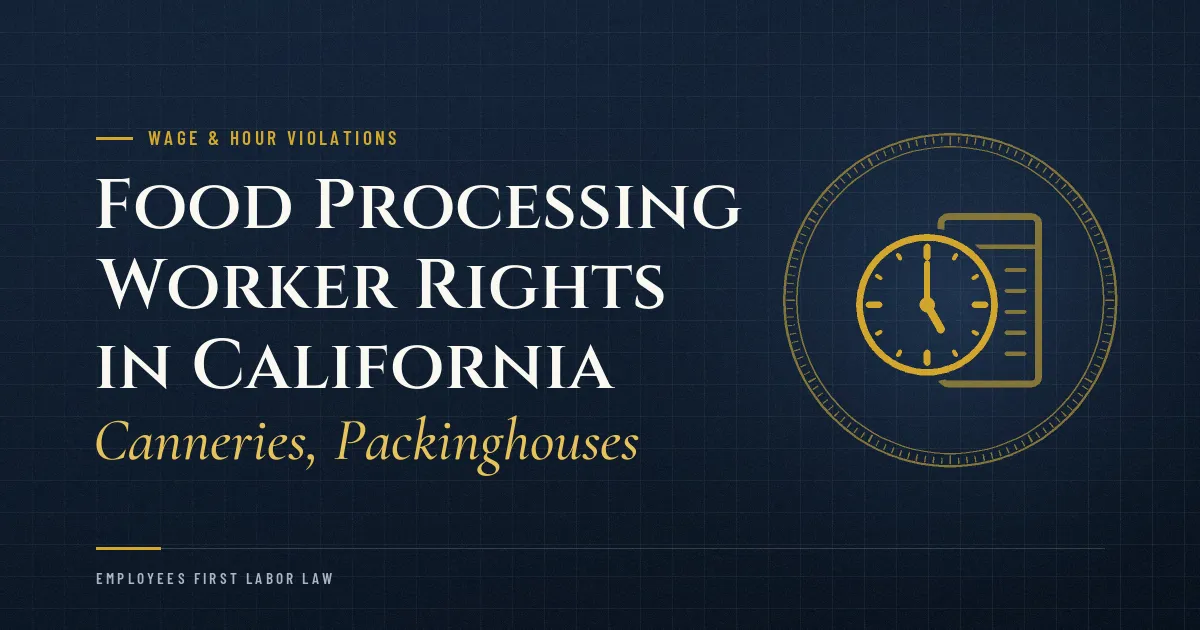Food Processing Worker Rights in California: Canneries, Packinghouses