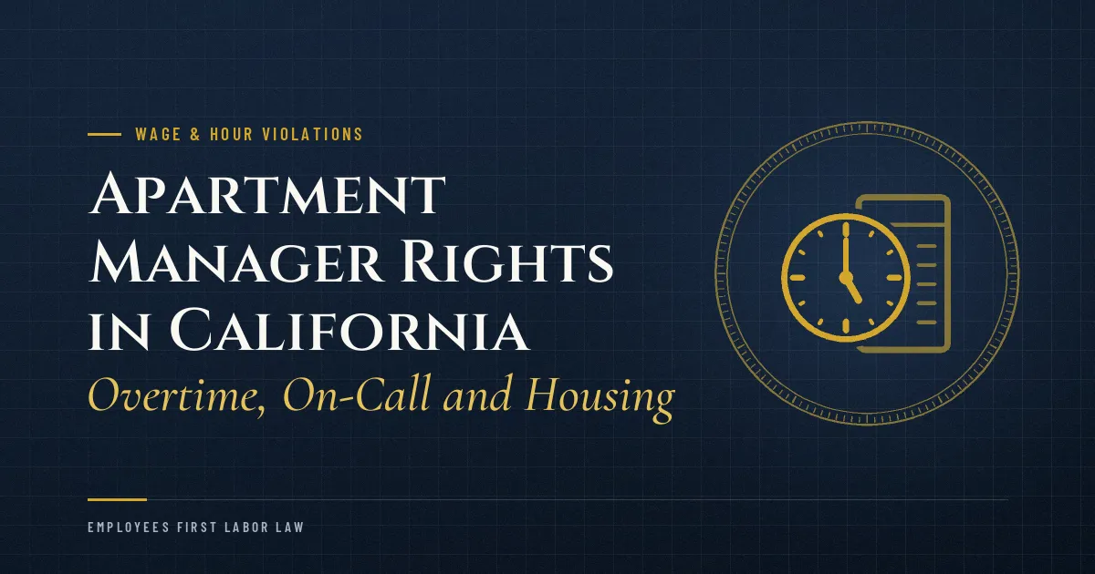 Apartment Manager Rights in California: Overtime, On-Call and Housing